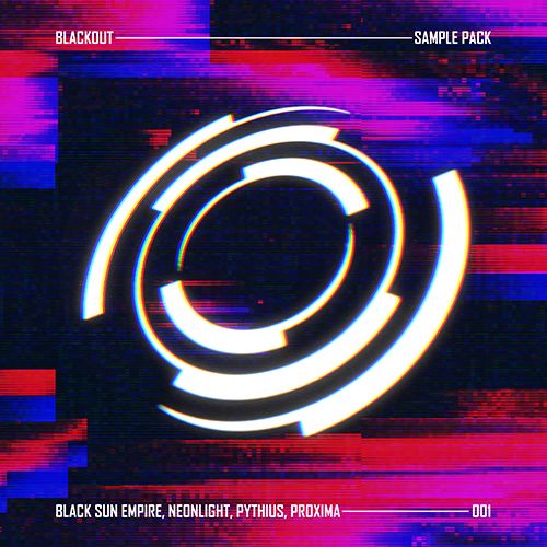 Blackout Sample Pack 001 (Black Sun Empire, Neonlight, Pythius, Proxima)